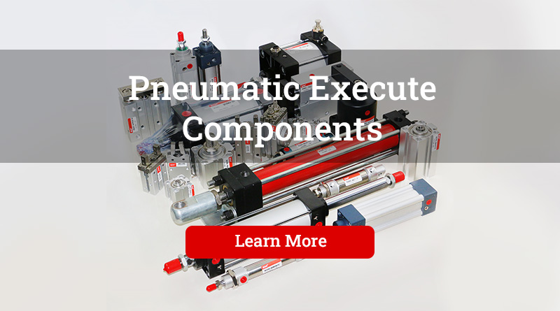 Pneumatic Execute Components
